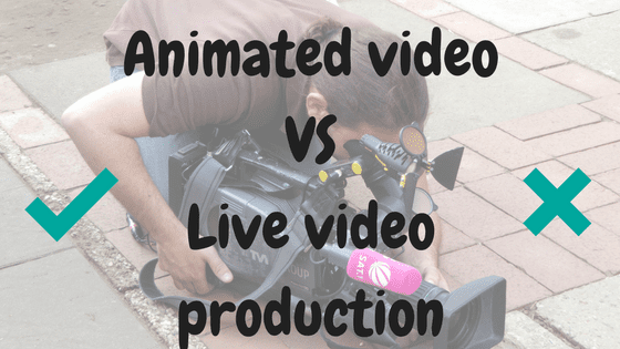 Animated videoVSLive video production